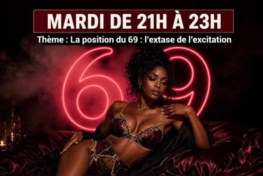 La position du 69 dans la cabane du désir ce soir